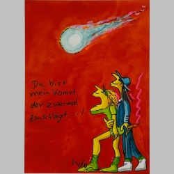 Udo Lindenberg Aquarell-Unikat: Du bist mein Komet der...